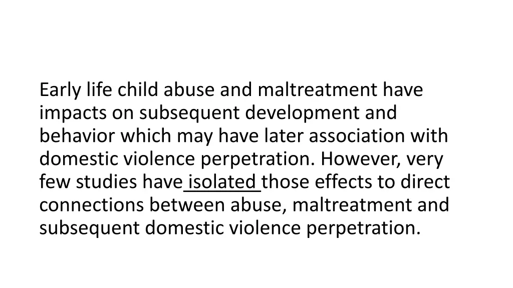 early life child abuse and maltreatment have