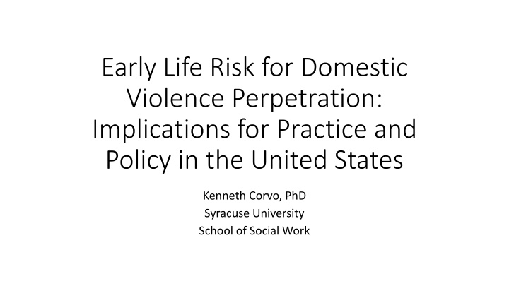 early life risk for domestic violence
