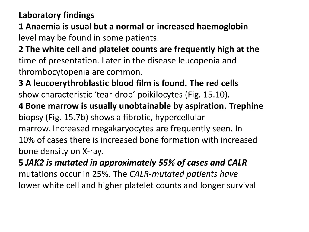 laboratory findings 1 anaemia is usual