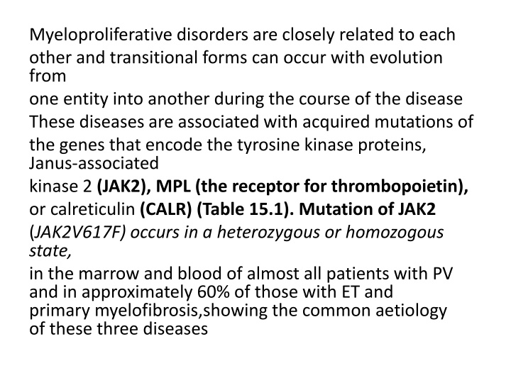 myeloproliferative disorders are closely related