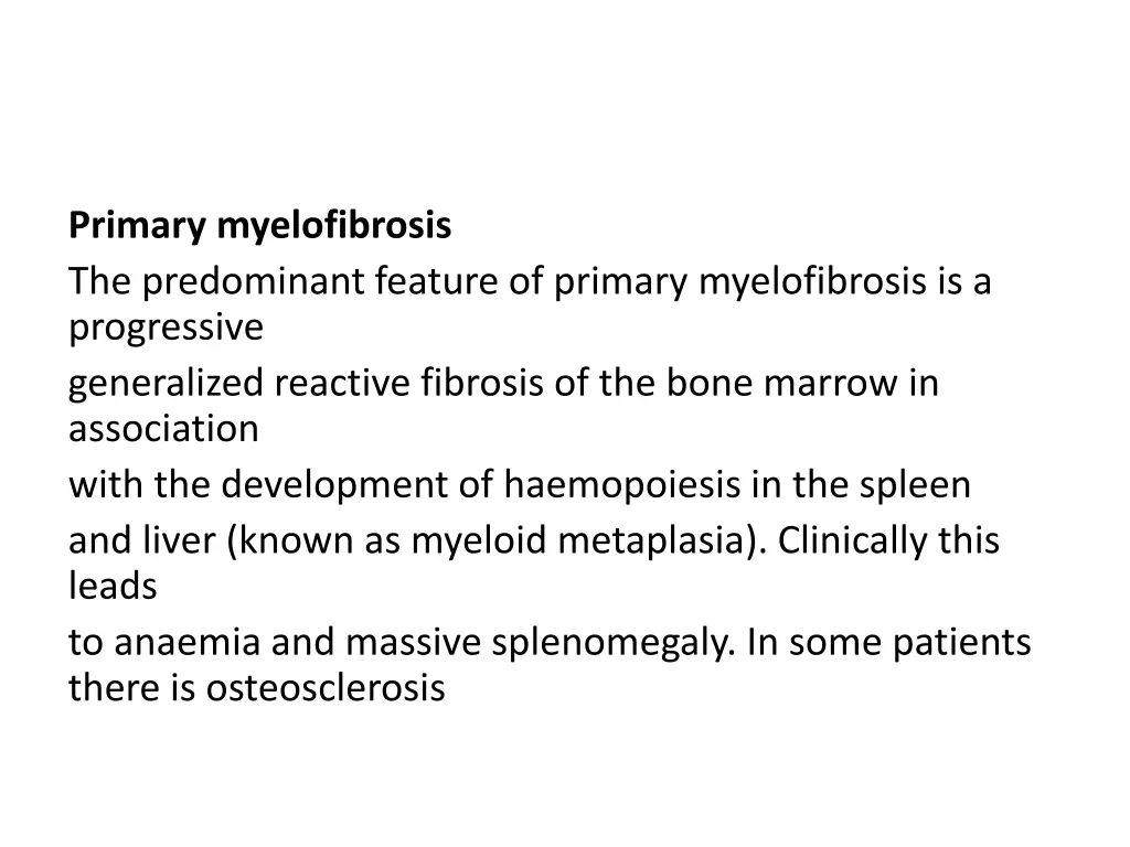 primary myelofibrosis the predominant feature