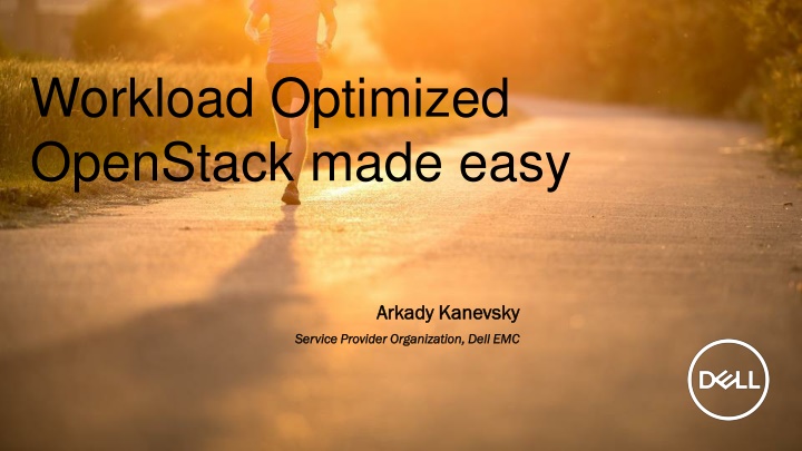 workload optimized openstack made easy