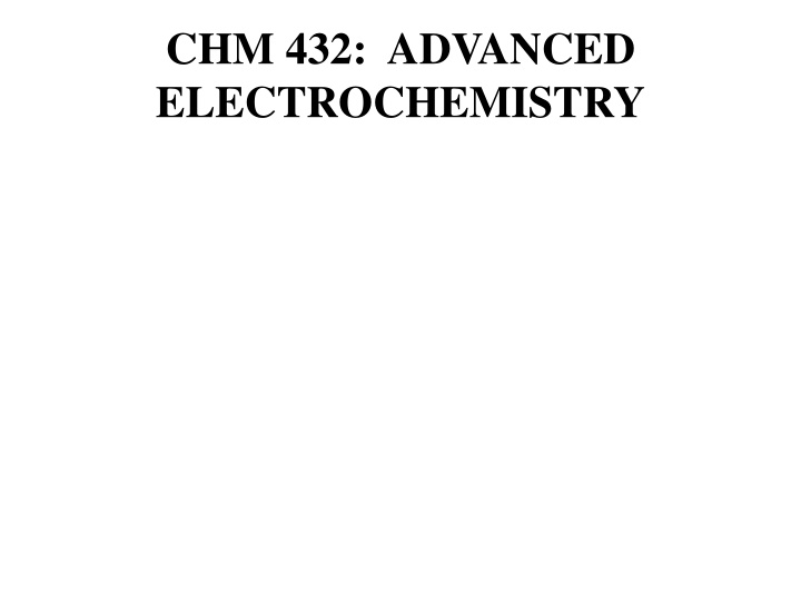 chm 432 advanced electrochemistry