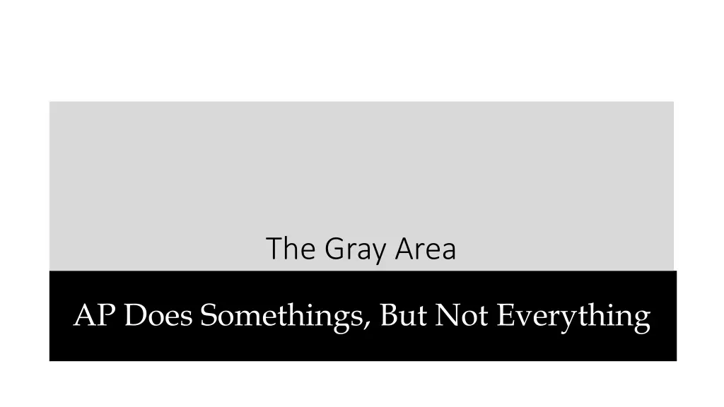 the gray area
