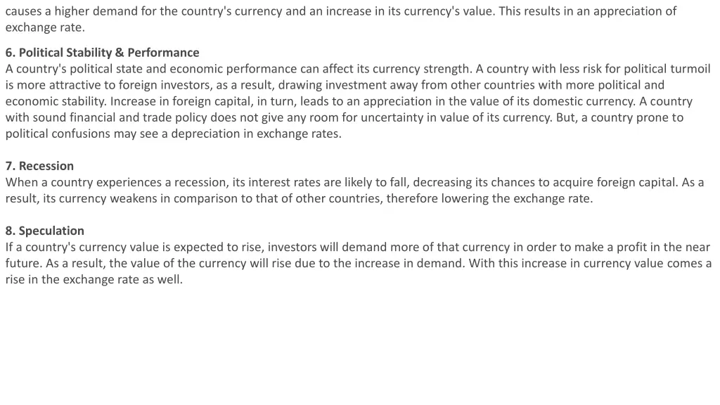 causes a higher demand for the country s currency
