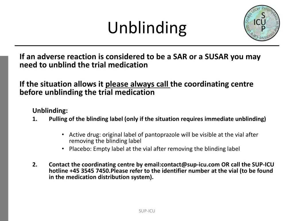 unblinding