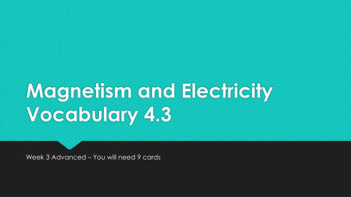 magnetism and electricity vocabulary 4 3