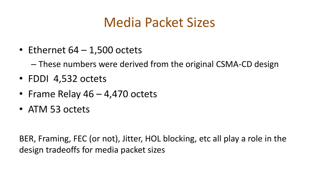 media packet sizes