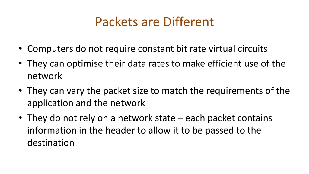 packets are different