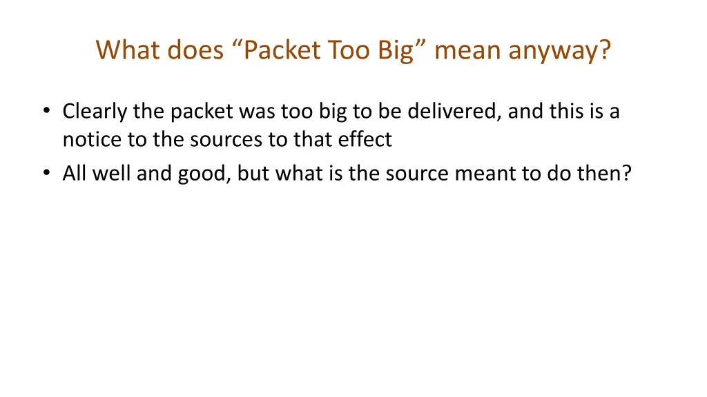 what does packet too big mean anyway 1