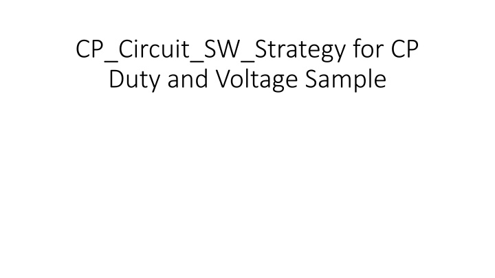 cp circuit sw strategy for cp duty and voltage