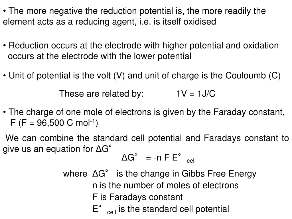 the more negative the reduction potential