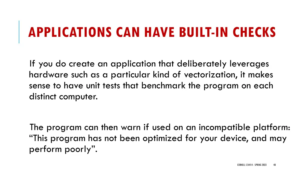 applications can have built in checks