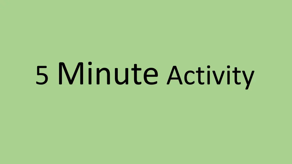 5 minute activity