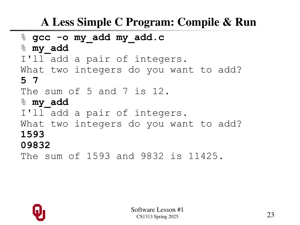 a less simple c program compile run
