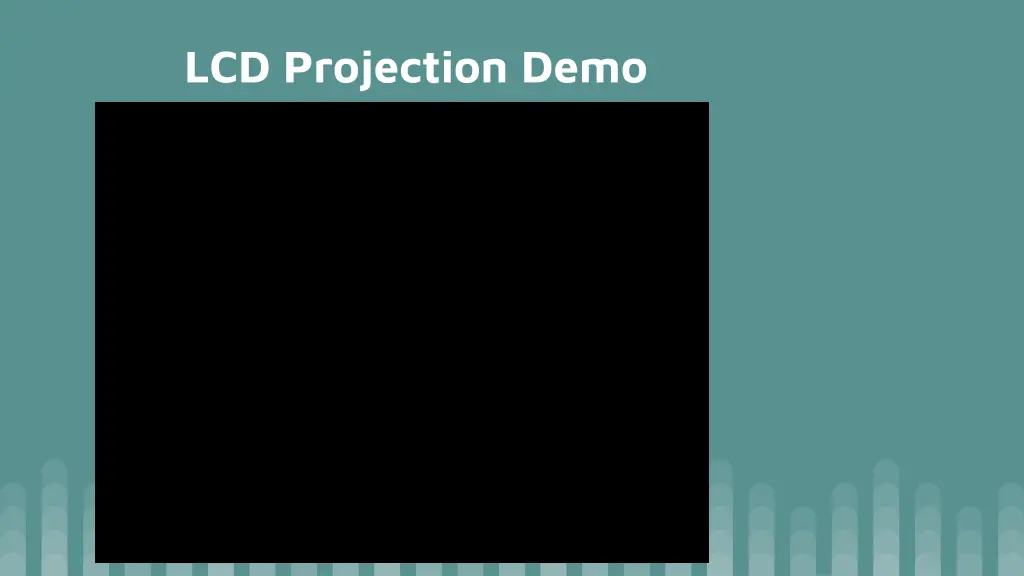 lcd projection demo