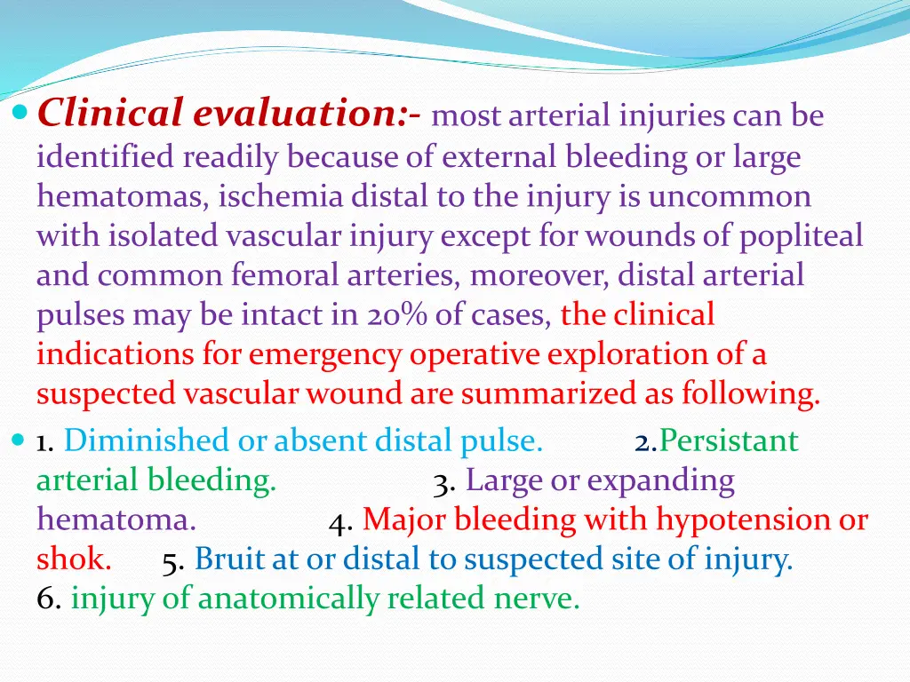 clinical evaluation most arterial injuries