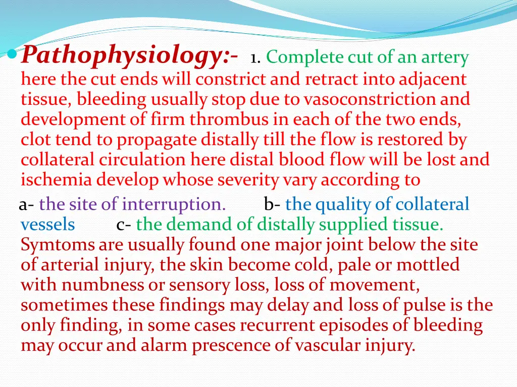 pathophysiology 1 complete cut of an artery here