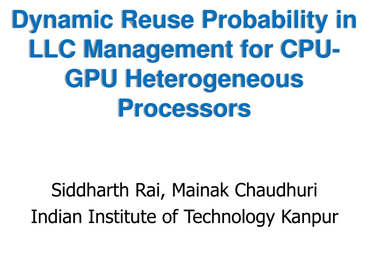 dynamic reuse probability in llc management