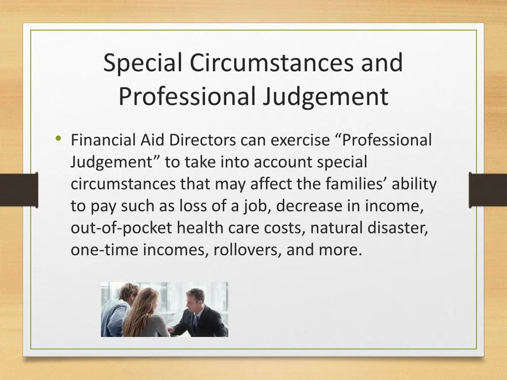 special circumstances and professional judgement