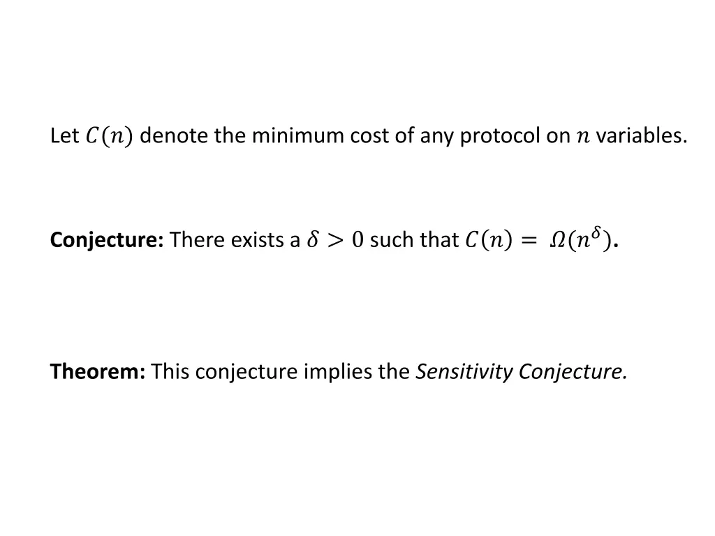 let denote the minimum cost of any protocol