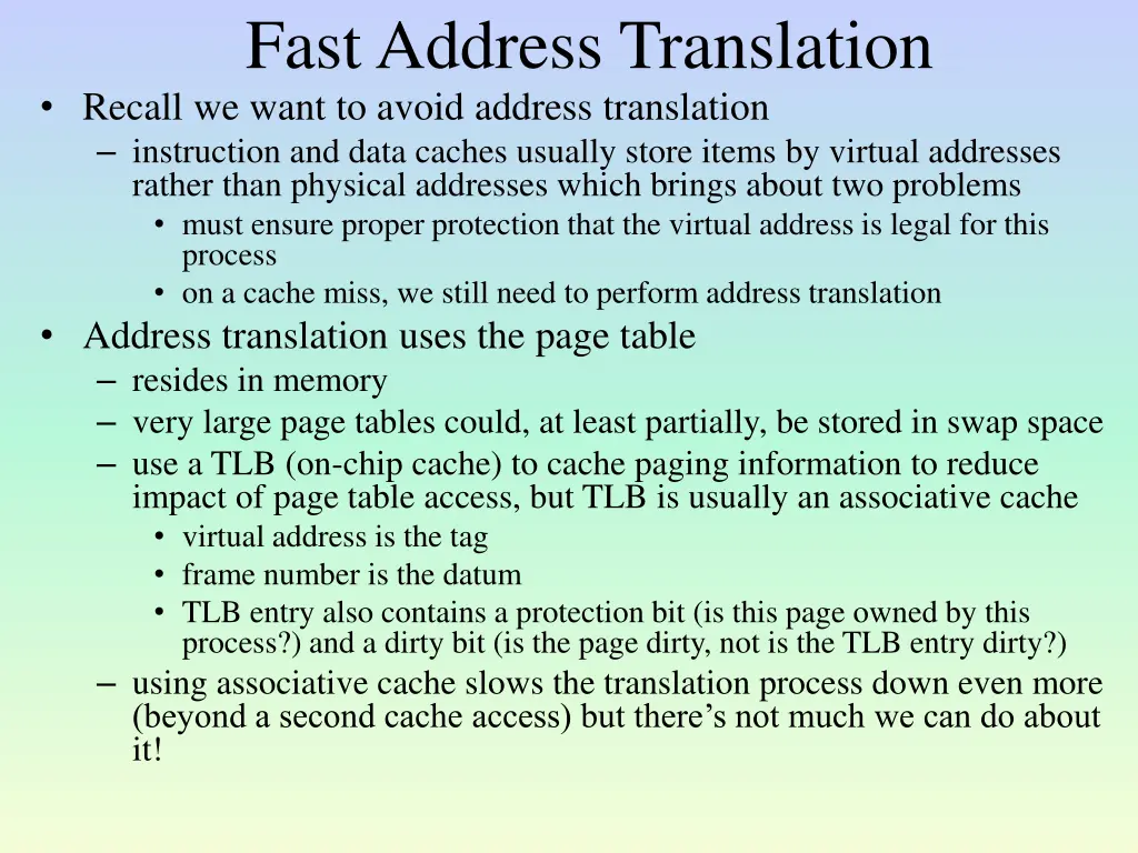 fast address translation recall we want to avoid