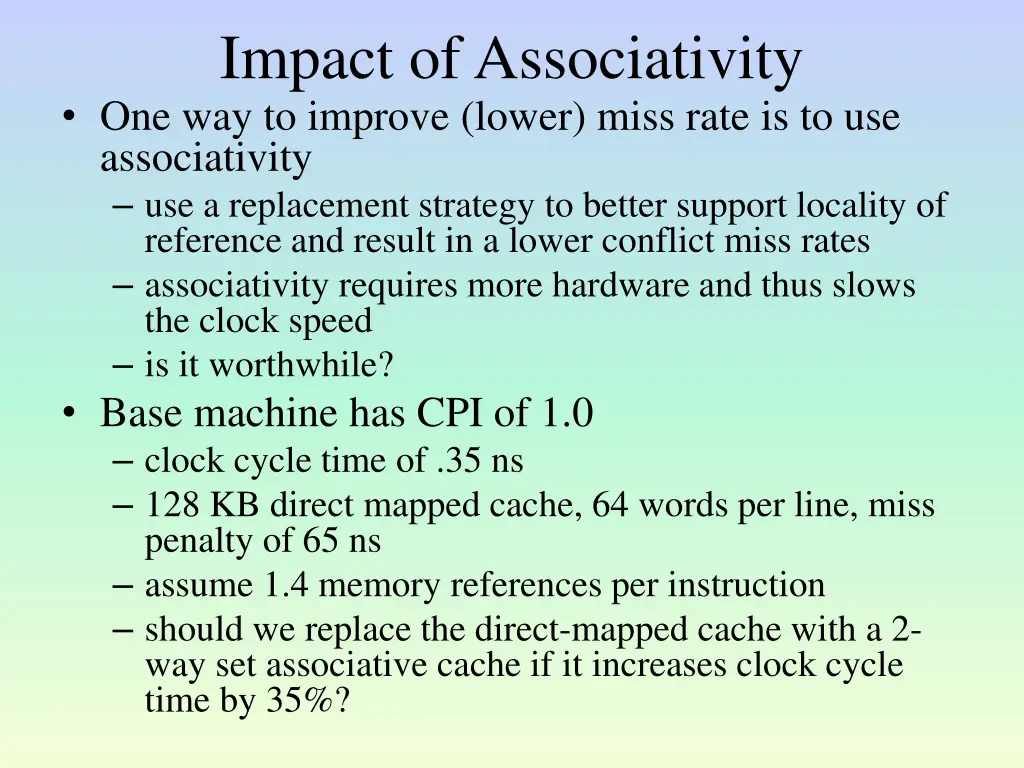 impact of associativity one way to improve lower