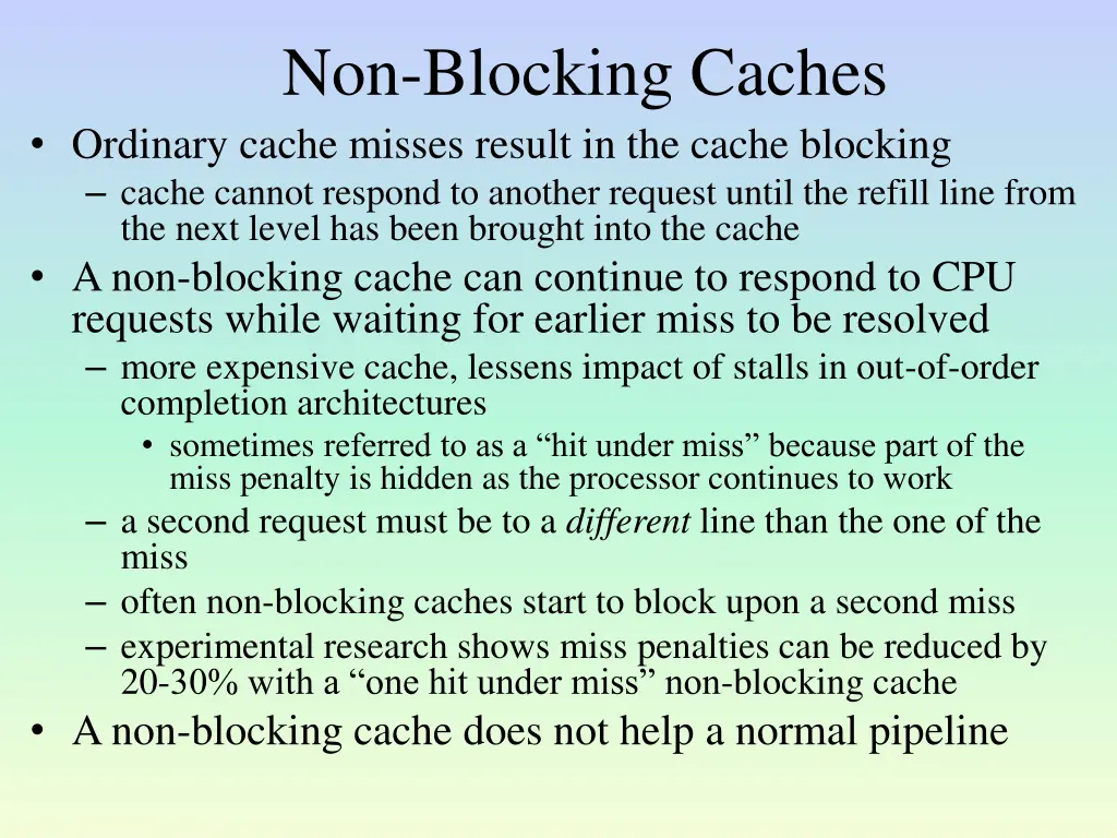 non blocking caches ordinary cache misses result