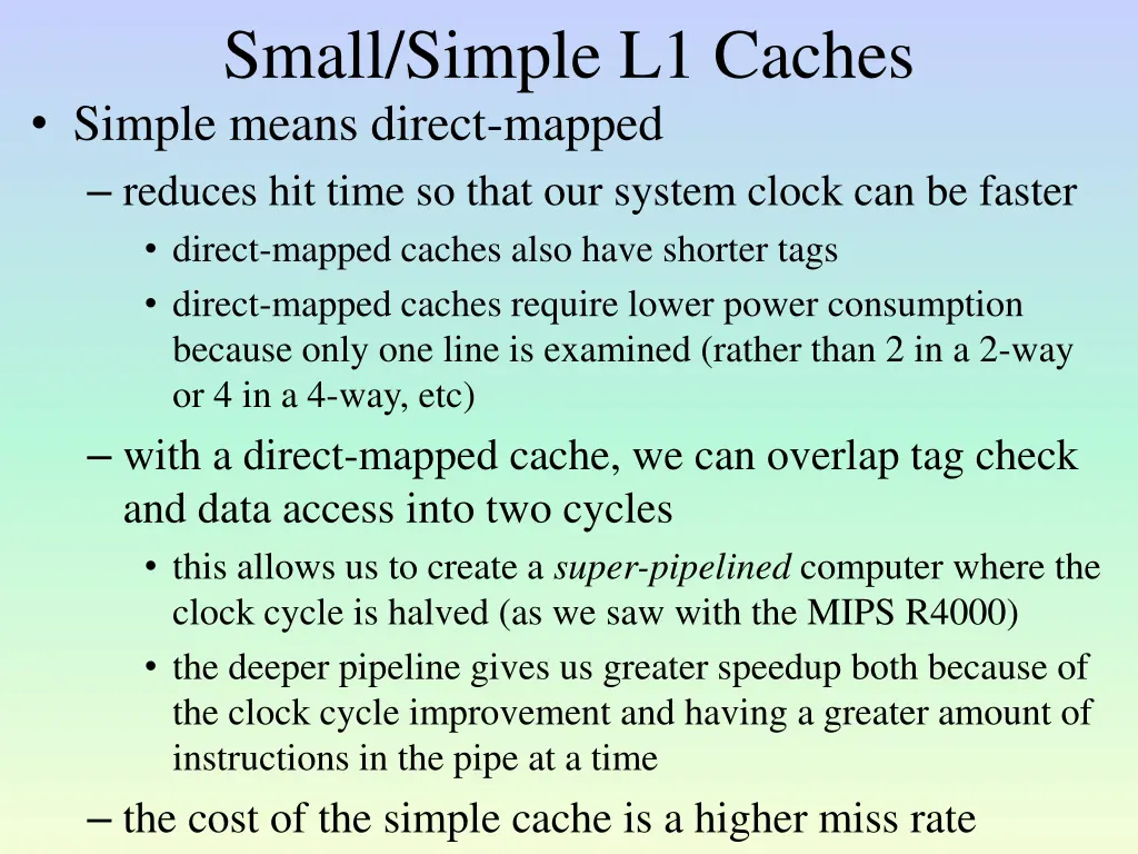 small simple l1 caches simple means direct mapped
