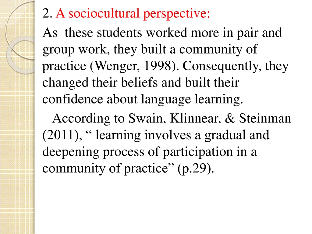 2 a sociocultural perspective as these students