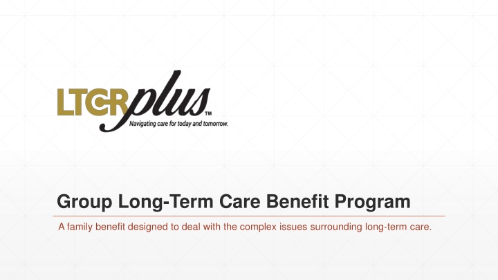 group long term care benefit program