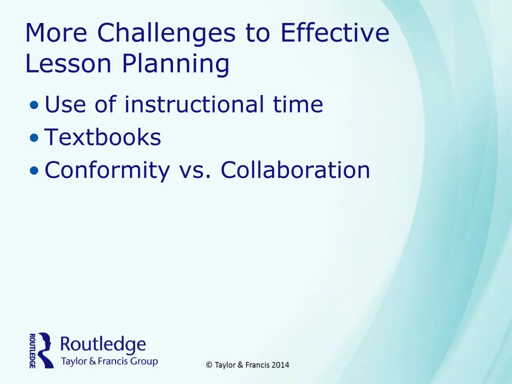 more challenges to effective lesson planning
