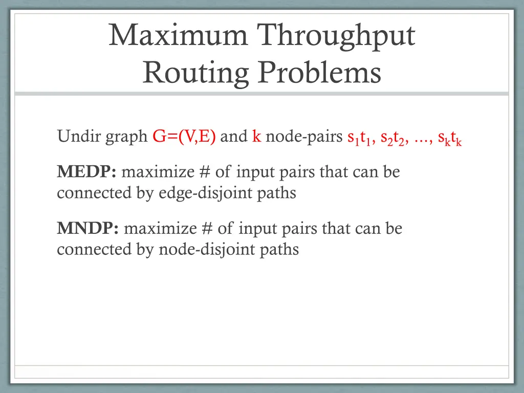 maximum throughput routing problems