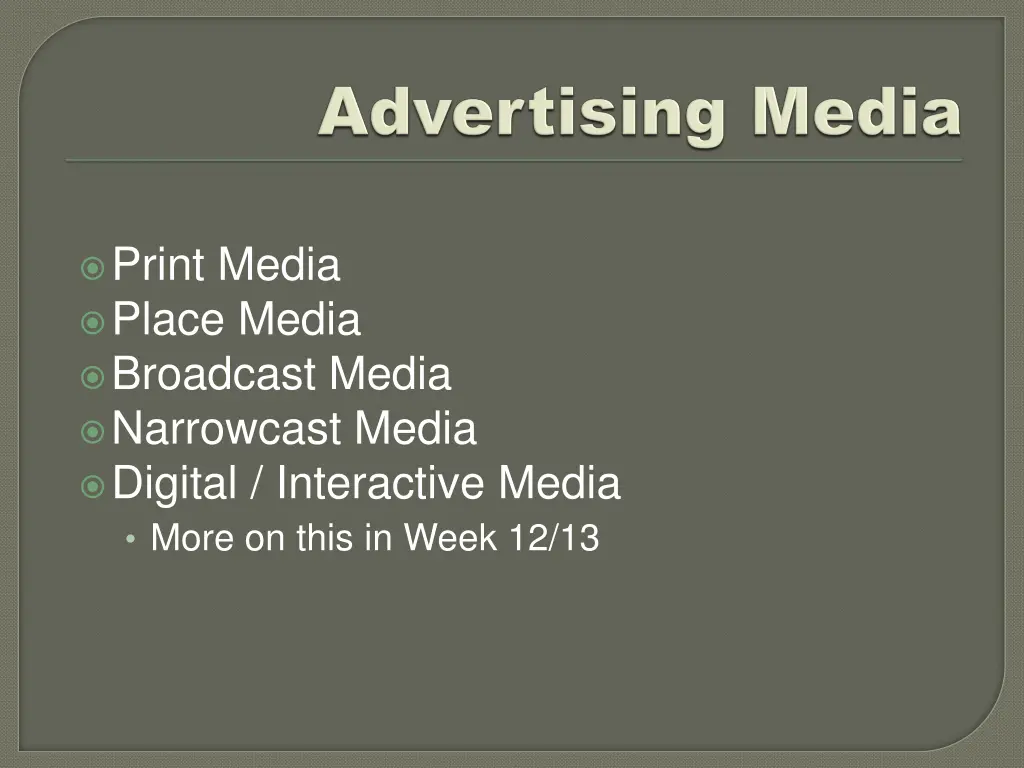 print media place media broadcast media