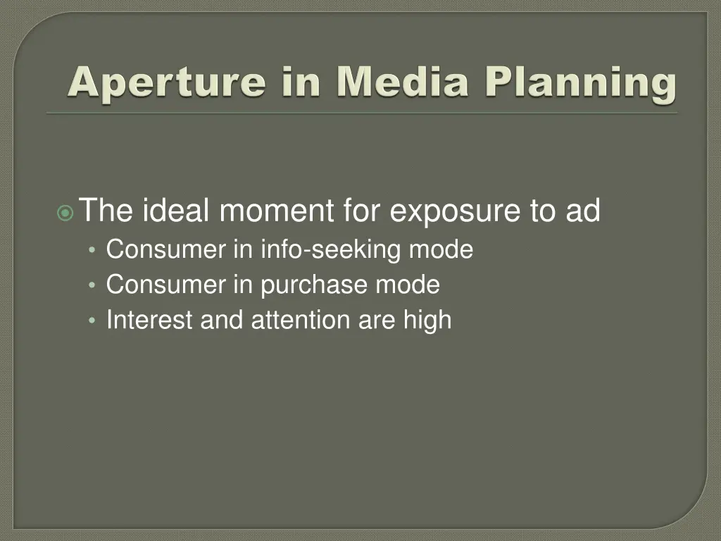 the ideal moment for exposure to ad consumer