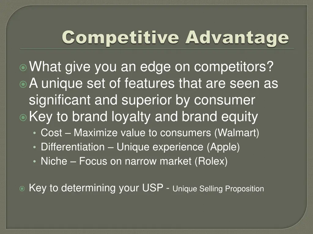 what give you an edge on competitors a unique