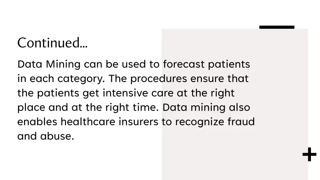 continued data mining can be used to forecast