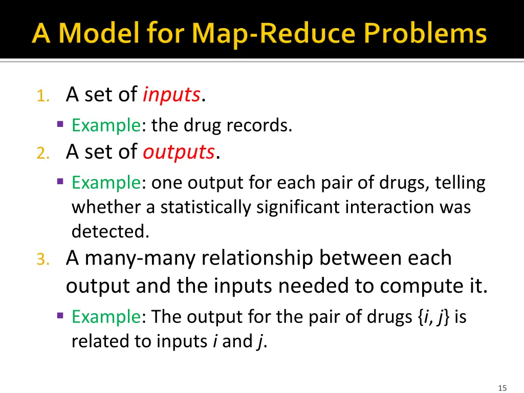 1 a set of inputs example the drug records