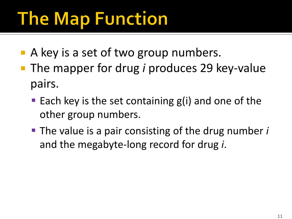 a key is a set of two group numbers the mapper