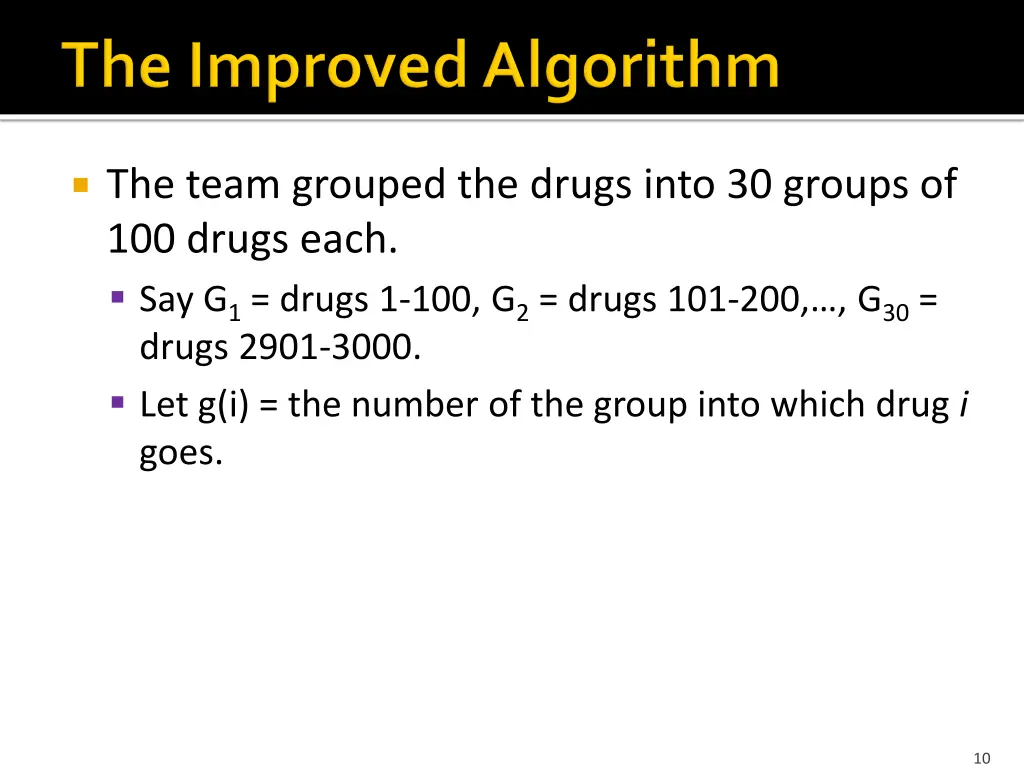 the team grouped the drugs into 30 groups