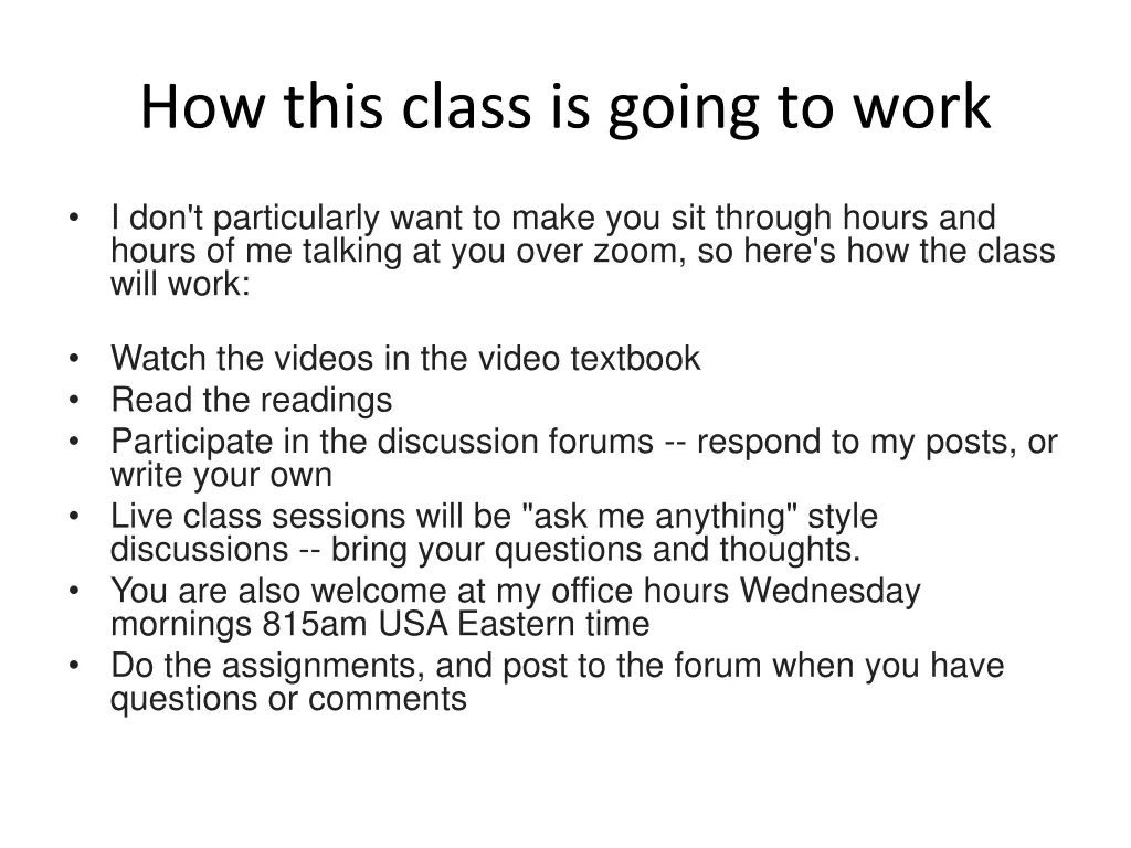 how this class is going to work