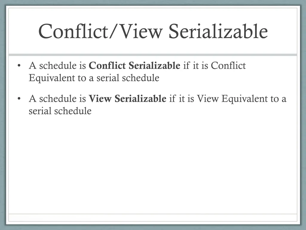 conflict view serializable