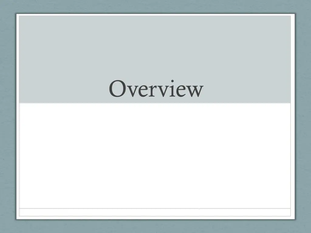 overview