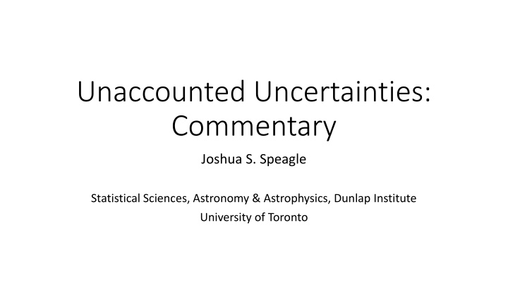 unaccounted uncertainties commentary