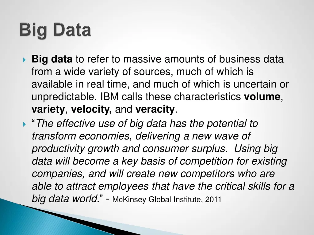 big data to refer to massive amounts of business