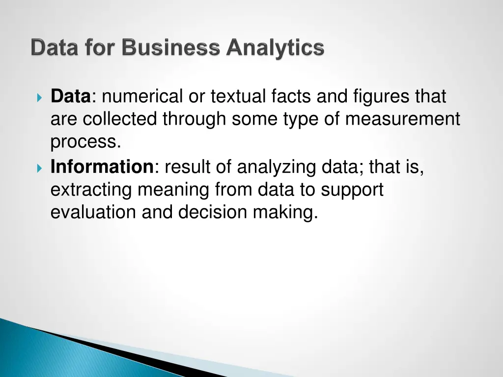 data numerical or textual facts and figures that