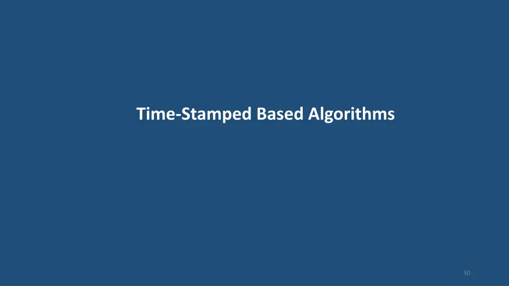 time stamped based algorithms