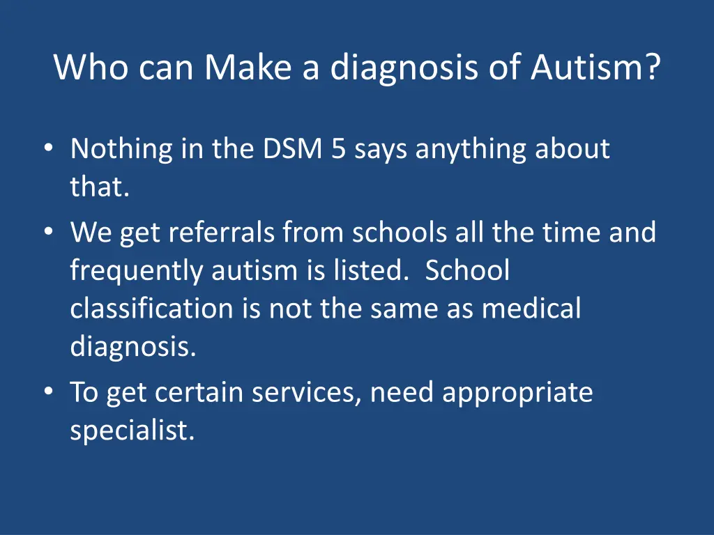 who can make a diagnosis of autism