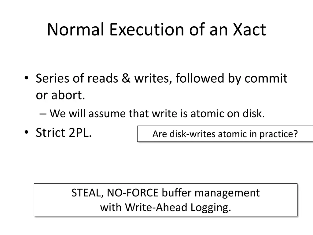 normal execution of an xact