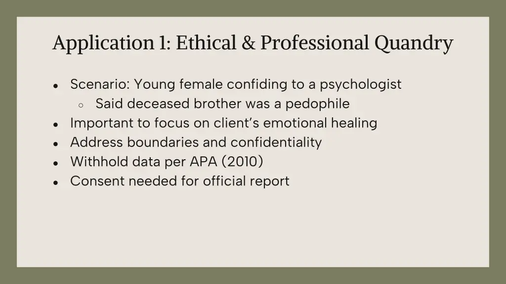 application 1 ethical professional quandry